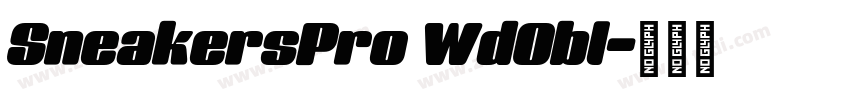 SneakersPro WdObl字体转换 SneakersPro WdObl字体转换